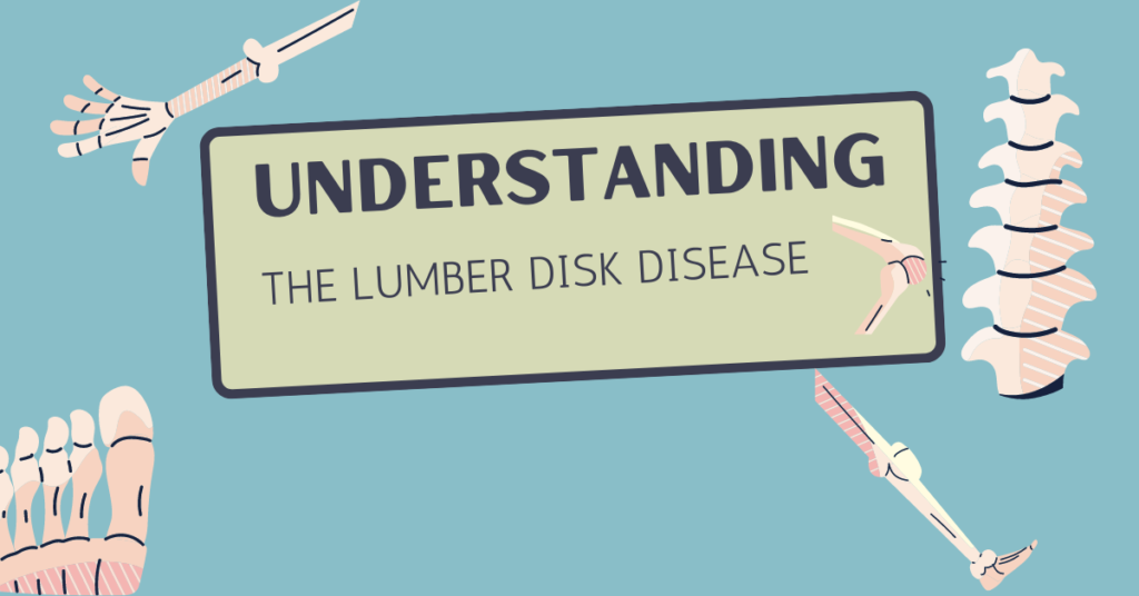 UNDERSTANDING LUMBER DISK DISEASE